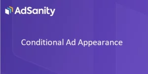 AdSanity Conditional Ad Appearance