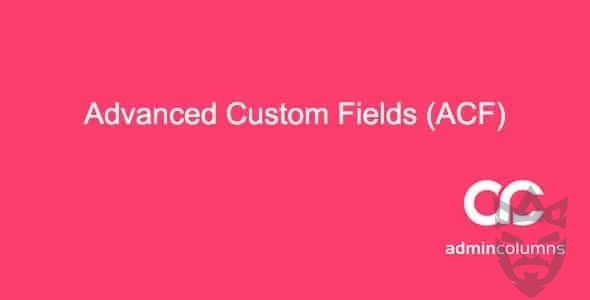 Admin Columns Pro - Advanced Custom Fields Addon