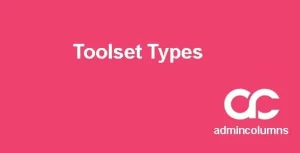 Admin Columns Pro Toolset Types Addon