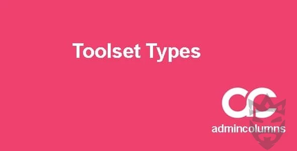 Admin Columns Pro Toolset Types Addon