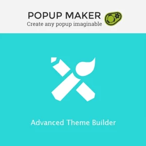 Advanced Theme Builder -  Pop Up Maker