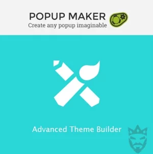 Advanced Theme Builder -  Pop Up Maker