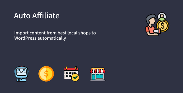 Auto Affiliate - WordPress Affiliate Content Scraper Plugin