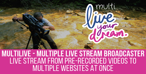 MultiLive - Multiple Live Stream Broadcaster Plugin for WordPress