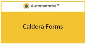 AutomatorWP Caldera Forms