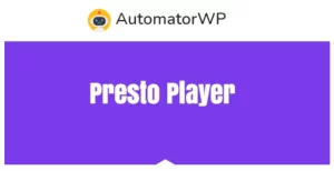 AutomatorWP Presto Player