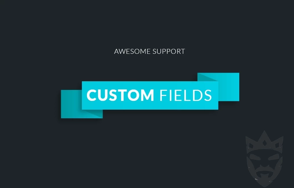 Awesome Support Custom Fields