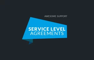 Awesome support Service Level Agreements (SLA)