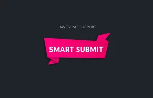 Awesome support Smart Ticket Submission