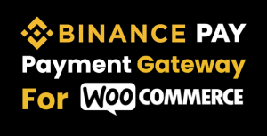 Binance Pay Payment Gateway for WooCommerce