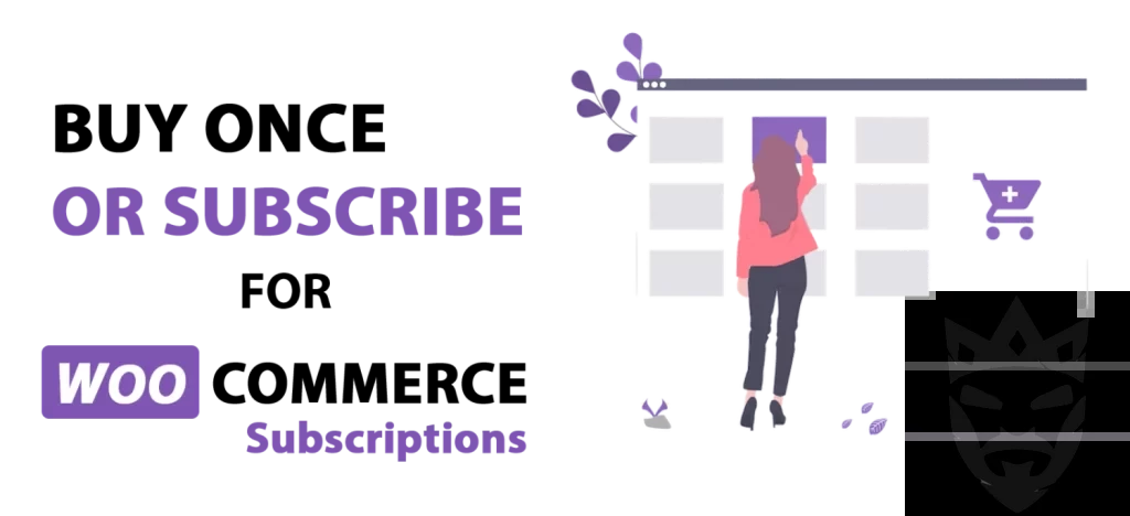 Buy Once or Subscribe for WooCommerce Subscriptions