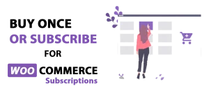 Buy Once or Subscribe for WooCommerce Subscriptions