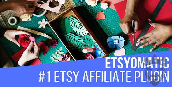 Etsyomatic - Etsy Affiliate Automatic Post Generator WordPress Plugin