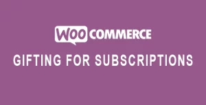 Gifting for WooCommerce Subscriptions