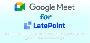 Google Meet for LatePoint