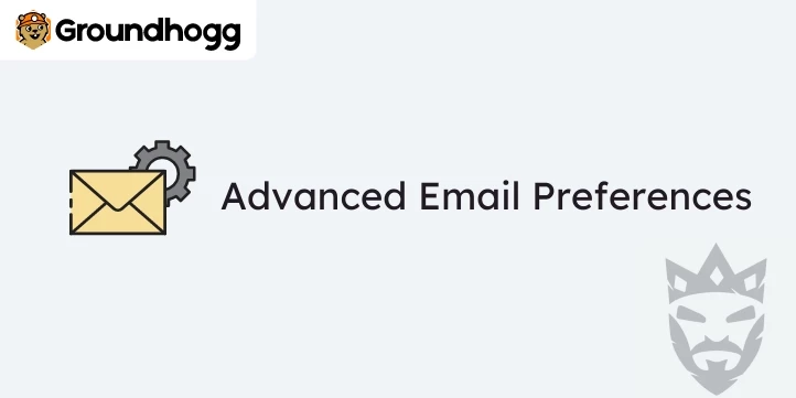 Groundhogg – Advanced Email Preferences