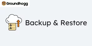 Groundhogg – Backup & Restore