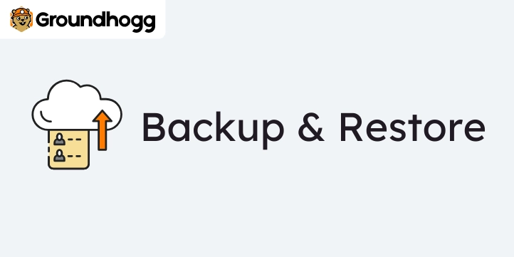 Groundhogg – Backup & Restore