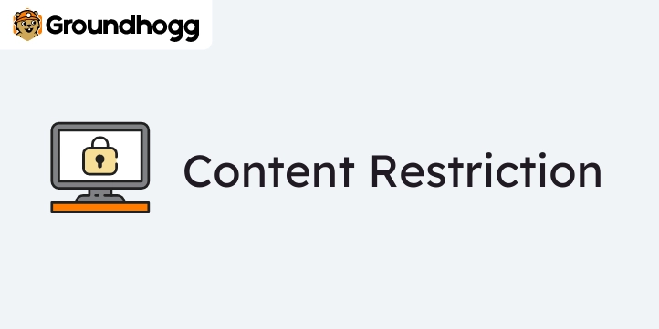 Groundhogg – Content Restriction