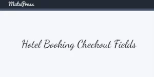 Hotel Booking Checkout Fields