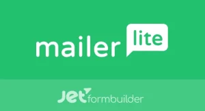 JetFormBuilder - MailerLite Action Addon [JetPlugins by Crocoblock]