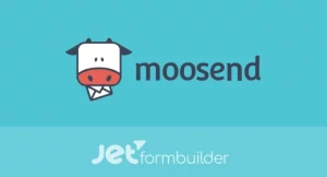 JetFormBuilder - Moosend Addon [JetPlugins by Crocoblock]