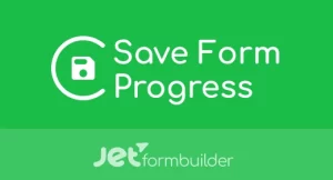 JetFormBuilder - Save Form Progress Addon  [JetPlugins by Crocoblock]