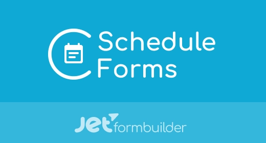 JetFormBuilder - Schedule Forms Addon  [JetPlugins by Crocoblock]