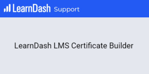 LearnDash LMS Certificate Builder Add-on