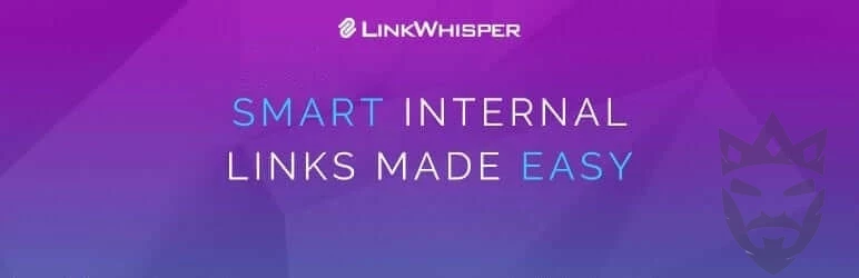 Link Whisper Pro - Quickly Build Smart Internal Links