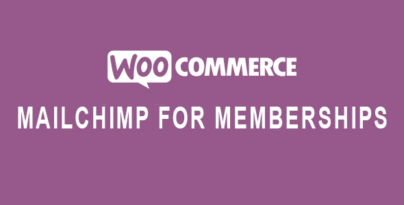 MailChimp for WooCommerce Memberships