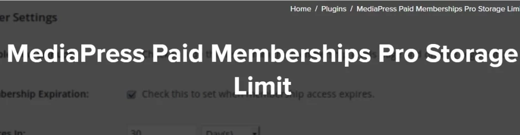 MediaPress Paid Memberships Pro Storage Limit