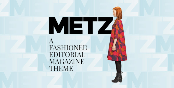 Metz - A Fashioned Editorial Magazine WordPress Theme