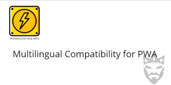 Multilingual Compatibility for PWA
