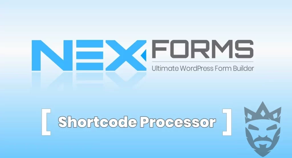 NEX-Forms - Shortcode Processor Add-on