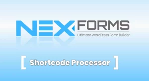 NEX-Forms - Shortcode Processor Add-on