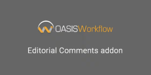 OASIS WORKFLOW EDITORIAL COMMENTS ADDON