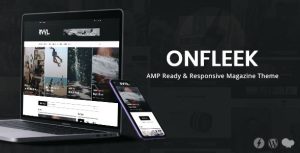 Onfleek - AMP Ready and Responsive Magazine Theme