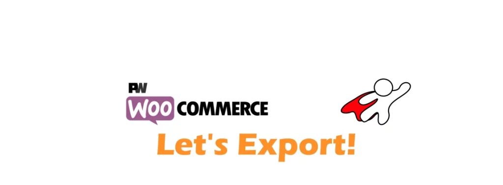 PW WooCommerce Let’s Export! Pro