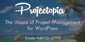 Projectopia WP Project Management - Envato Add-On