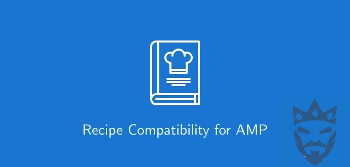 Recipe Compatibility for AMP