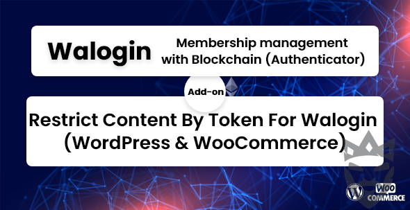 Restrict Content By Token For Walogin (WordPress  WooCommerce)