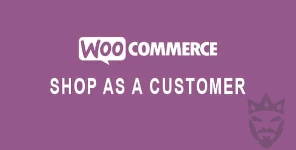 Shop as a Customer for WooCommerce