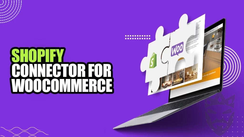 Shopify Connector for WooCommerce