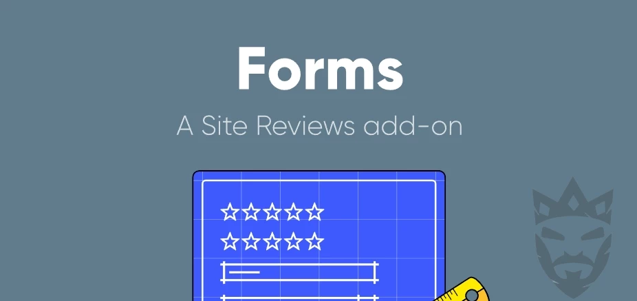 Site Reviews: Review Forms