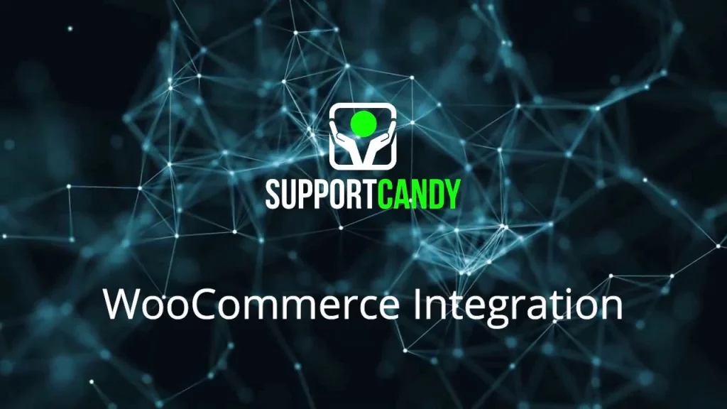 SupportCandy - WooCommerce Integration