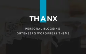 Thanx - Gutenberg WordPress Theme