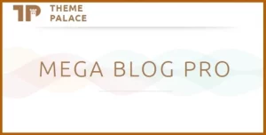 Theme Palace Mega Blog Pro