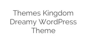 Themes Kingdom Dreamy WordPress Theme