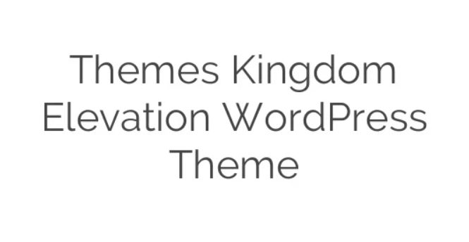 Themes Kingdom Elevation WordPress Theme